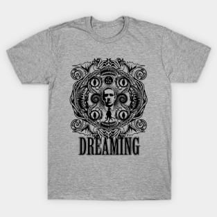 Lovecraftian Dreams - B&W T-Shirt